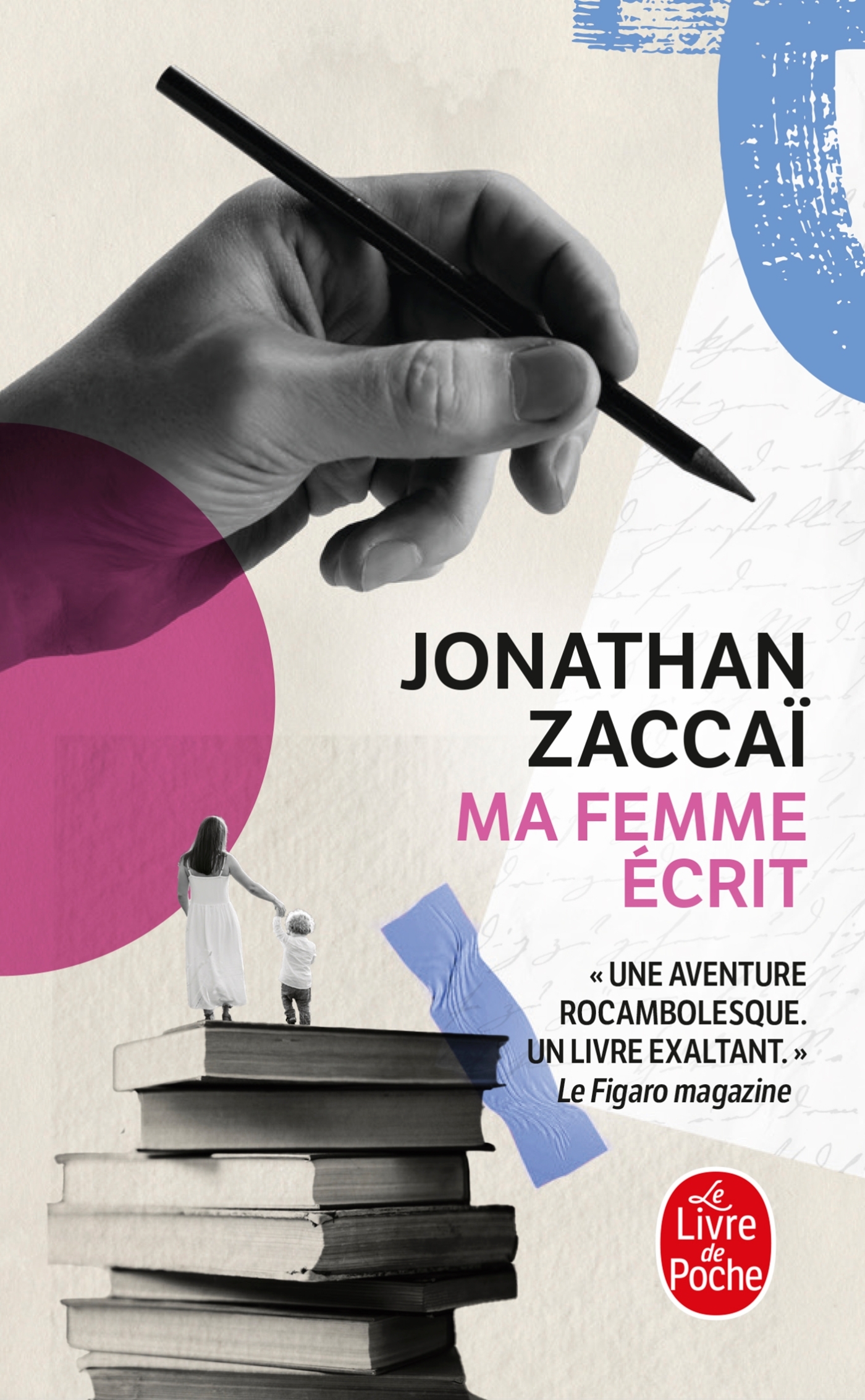 MA FEMME ÉCRIT - ZACCAI JONATHAN - LGF