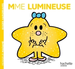 Madame Lumineuse - Roger Hargreaves - HACHETTE JEUN.