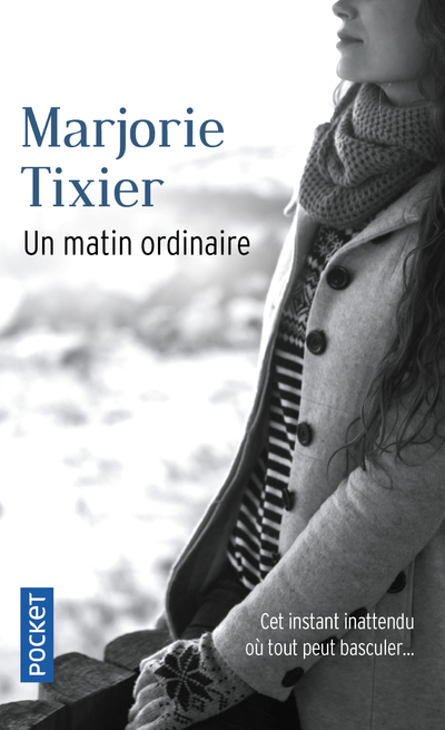 Un matin ordinaire - Marjorie Tixier - POCKET