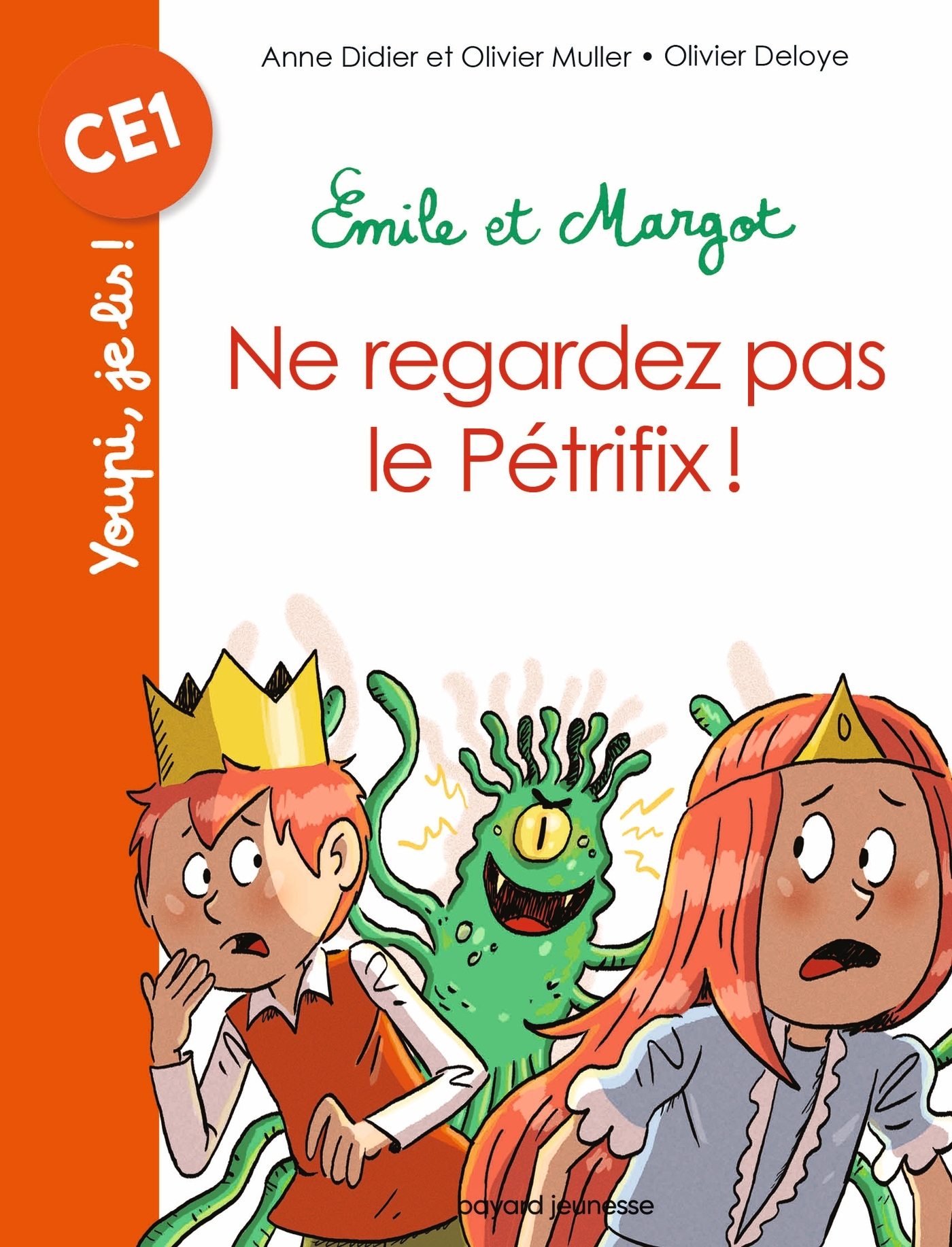 Emile et Margot - Ne regardez pas le Pétrifix - Anne Didier, Olivier Muller, Olivier Deloye - BAYARD JEUNESSE