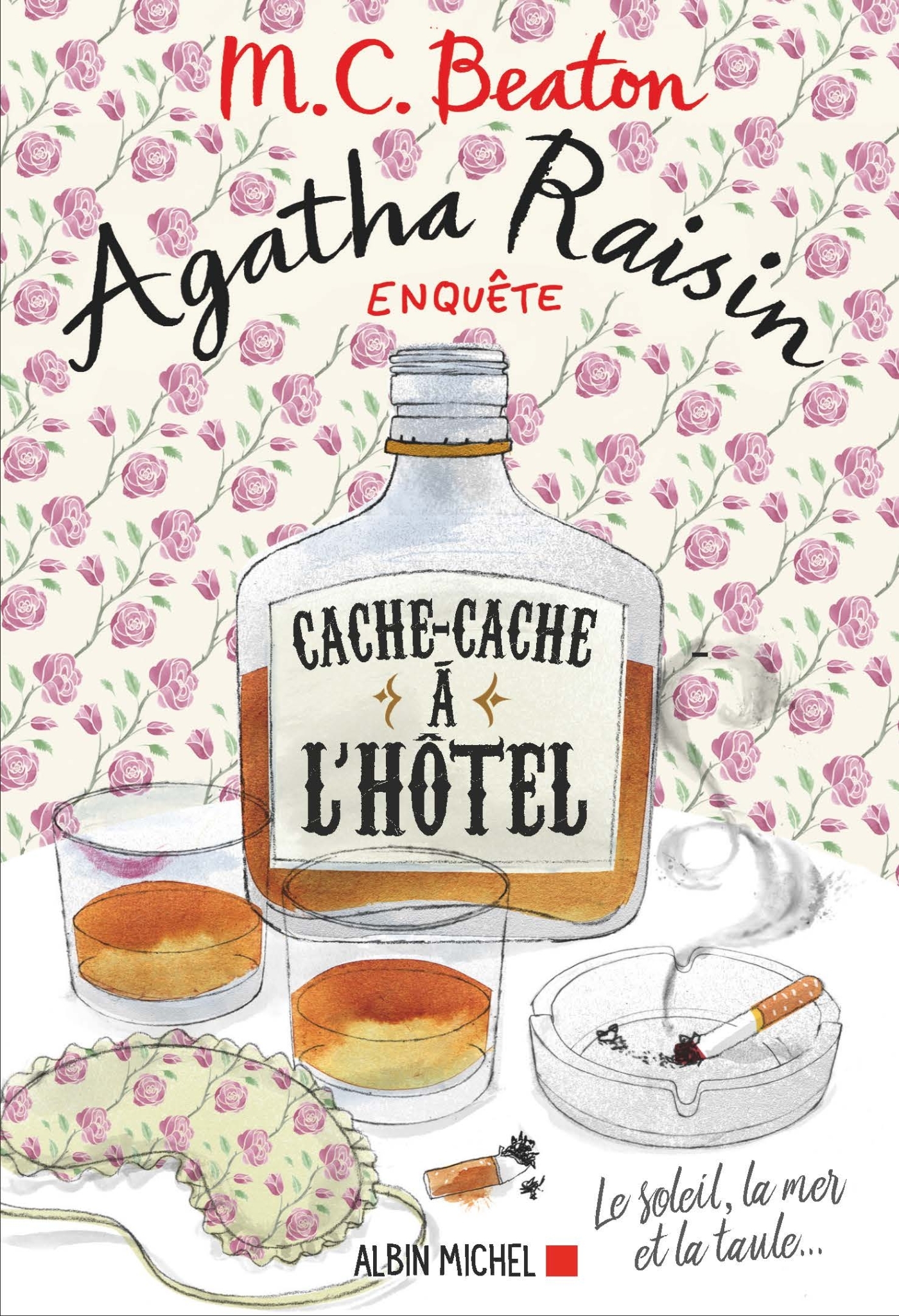 Agatha Raisin enquête 17 - Cache-cache à l'hôtel - M. C. Beaton, Esther Ménévis - ALBIN MICHEL