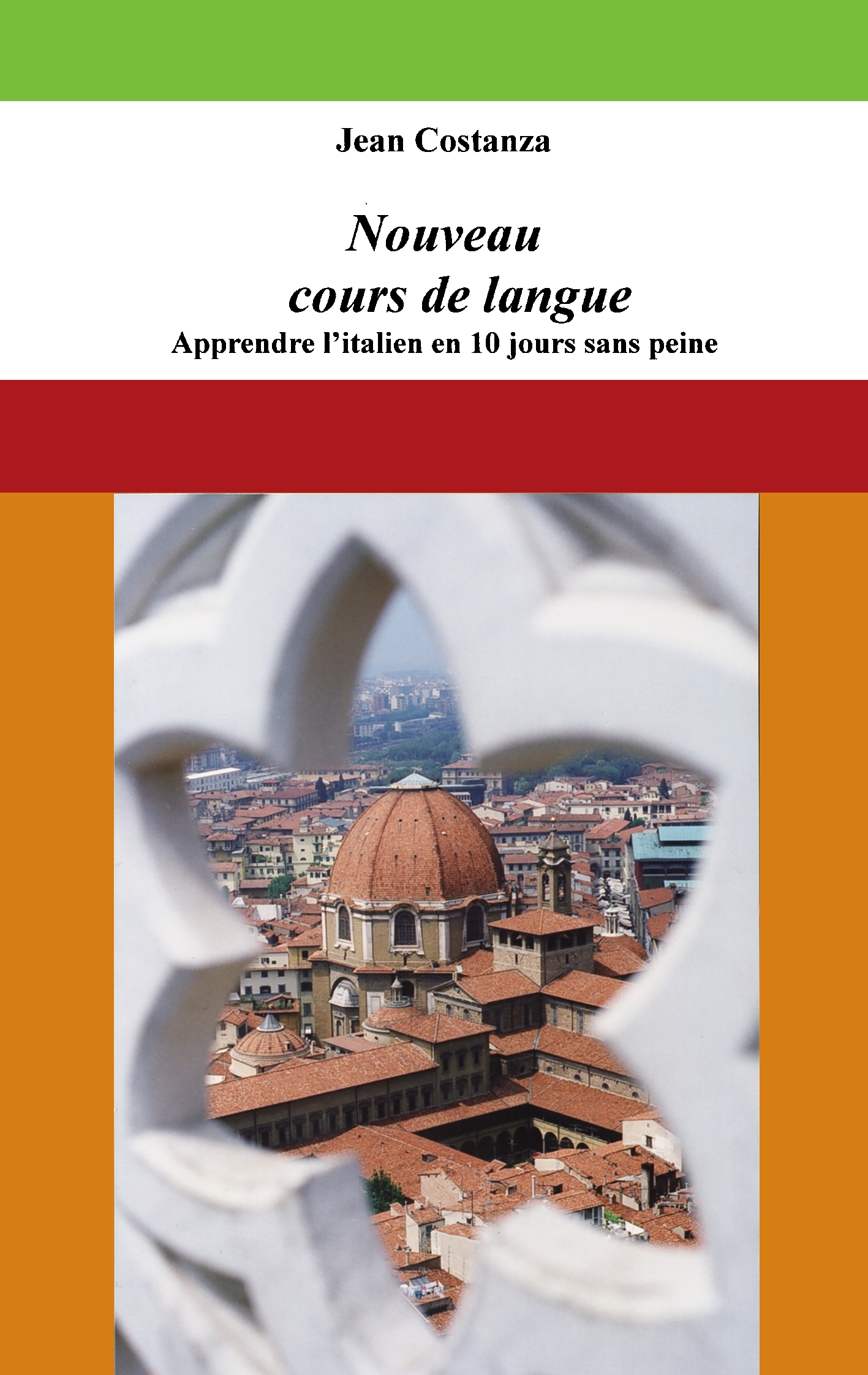 Nouveau cours de langue : apprendre l'italien en 10 jours sans peine - Jean Costanza - BOOKS ON DEMAND