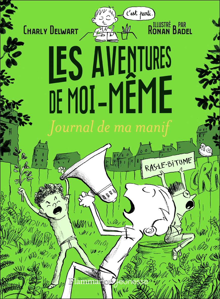 Les aventures de moi-même - Charly Delwart, Ronan Badel - FLAM JEUNESSE