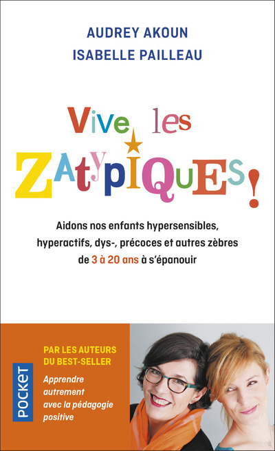 Vive les zatypiques ! - Audrey Akoun, Isabelle Pailleau - POCKET Vive les zatypiques ! - Audrey Akoun, Isabelle Pailleau - POCKET