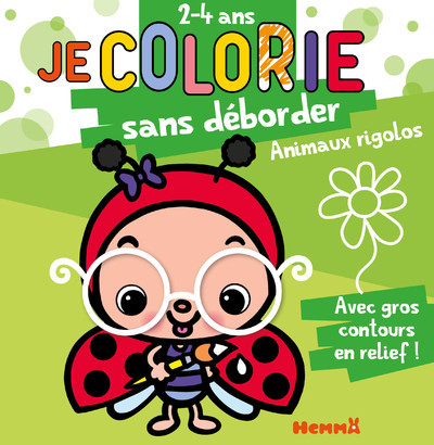 Je colorie sans déborder (2-4 ans) - Animaux rigolos T47 - Avec gros contours en relief ! - Nadine Piette - HEMMA