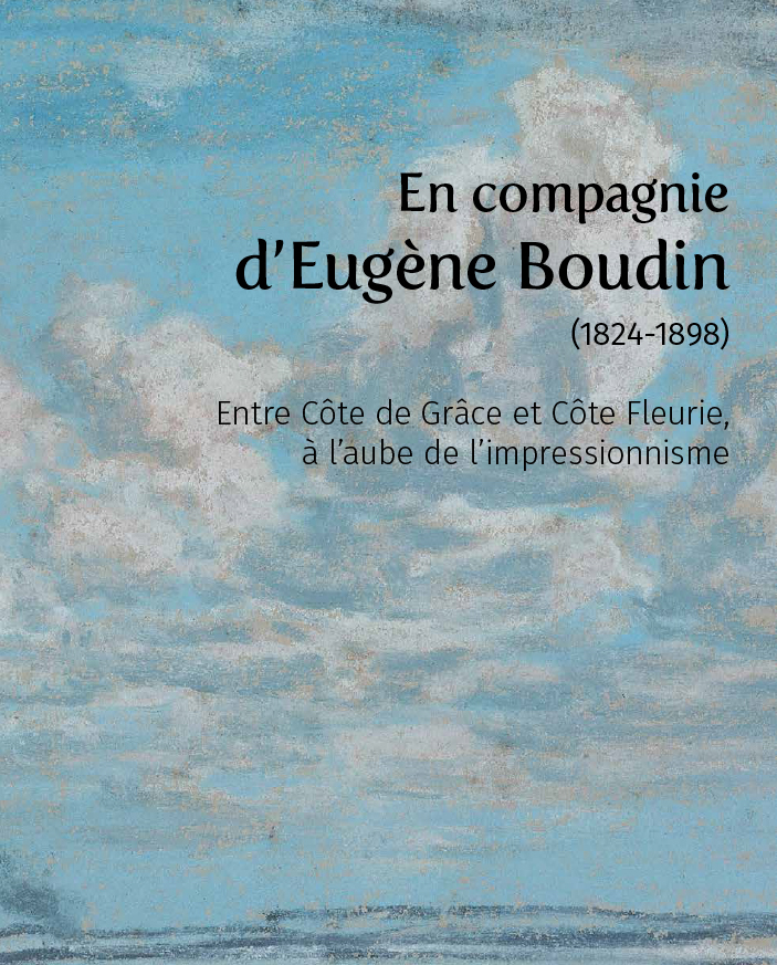 En compagnie d’Eugène Boudin (1824-1898) -  Collectif - ILLUSTRIA