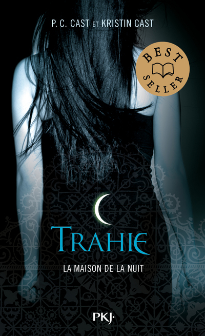 La Maison de la Nuit - tome 2 Trahie - PC Cast, Kristin Cast, Julie Lopez - POCKET JEUNESSE