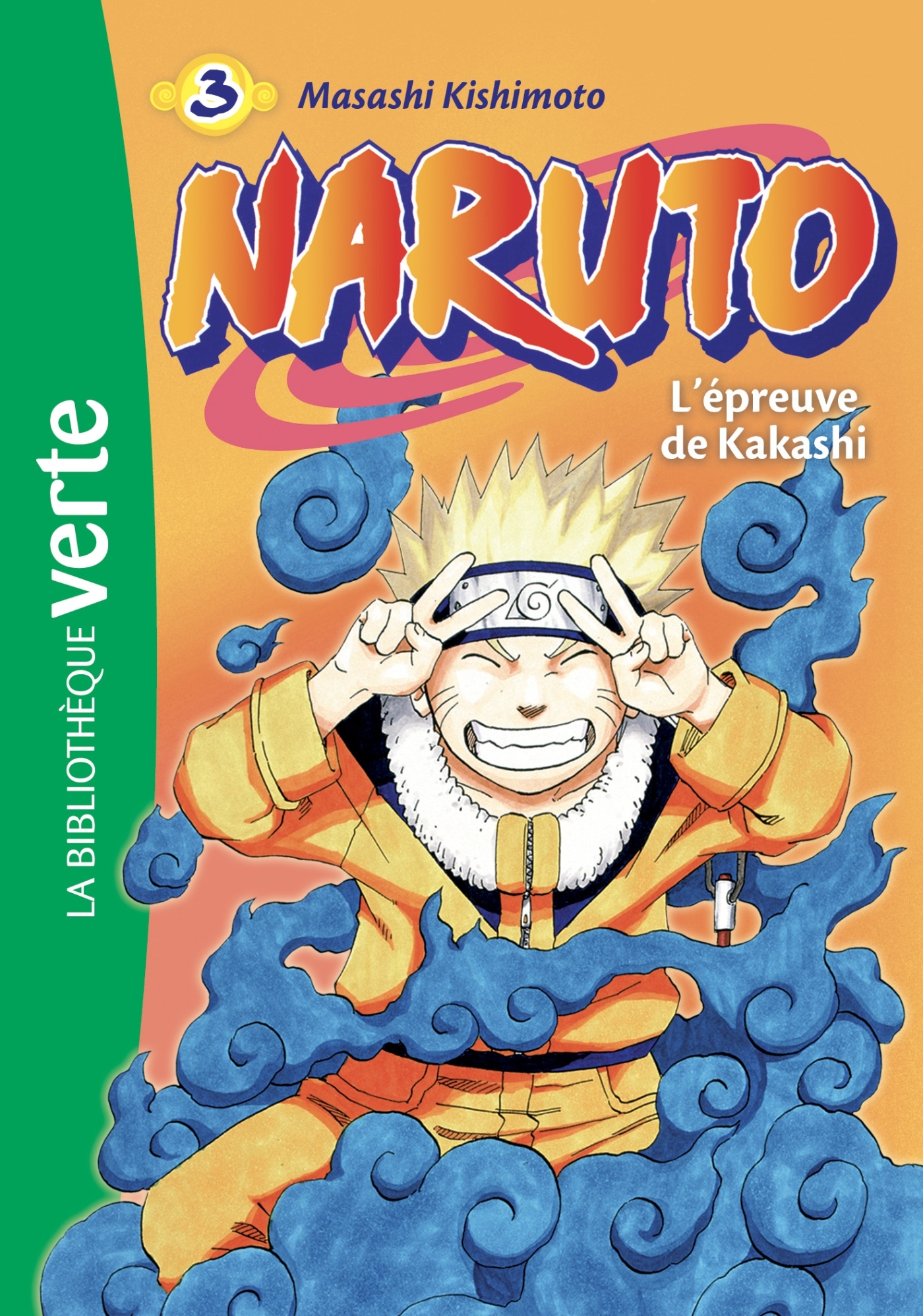 Naruto 03 NED 2018 - L'épreuve de Kakashi - Masashi Kishimoto - HACHETTE JEUN.