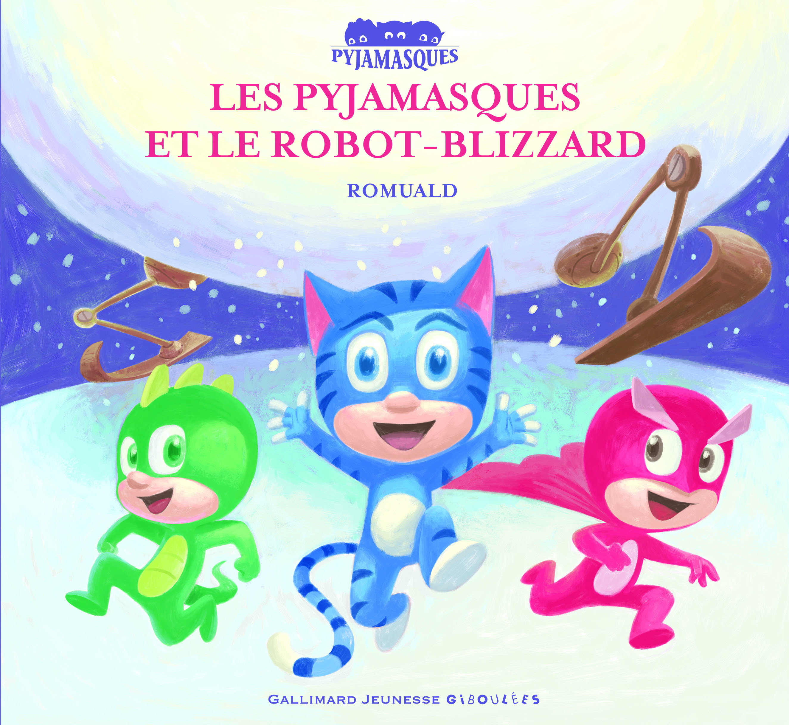 Les Pyjamasques et le robot-blizzard -  Romuald - GALL JEUN GIBOU