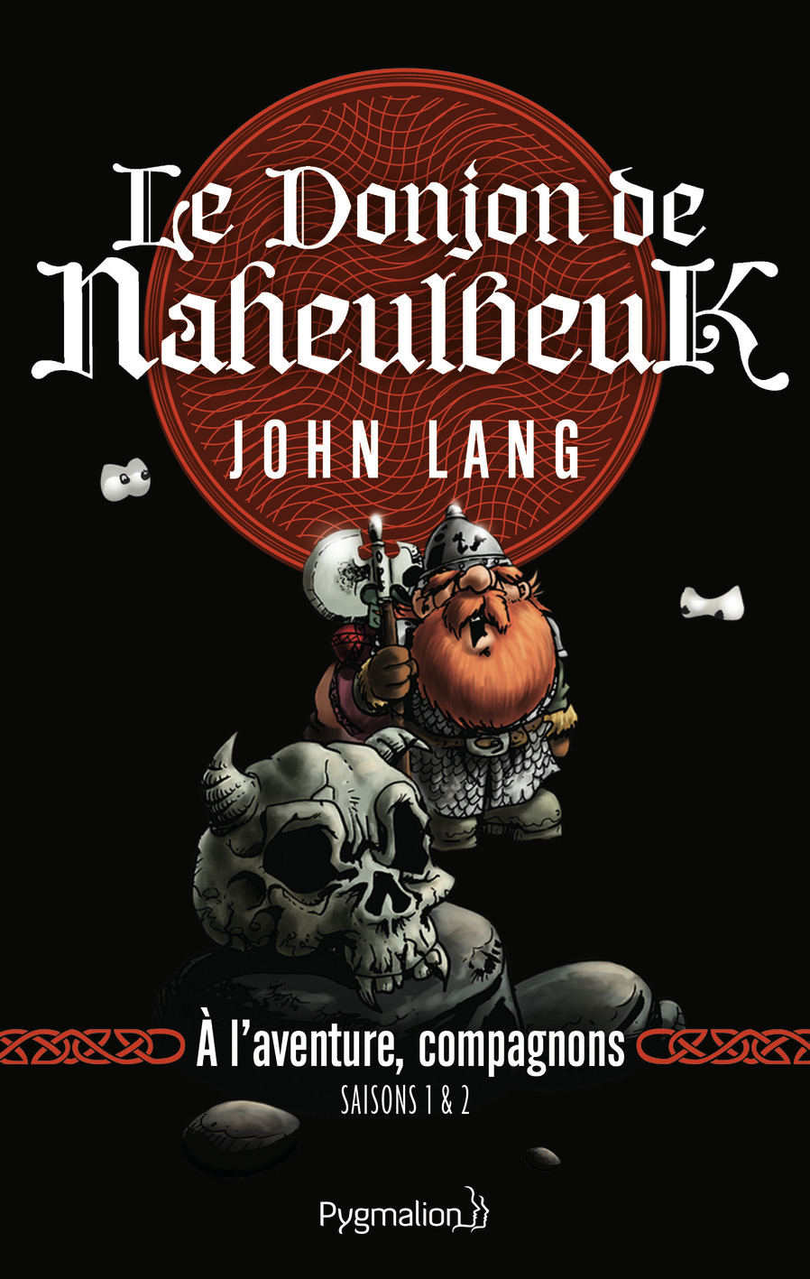Le Donjon de Naheulbeuk - John Lang - PYGMALION