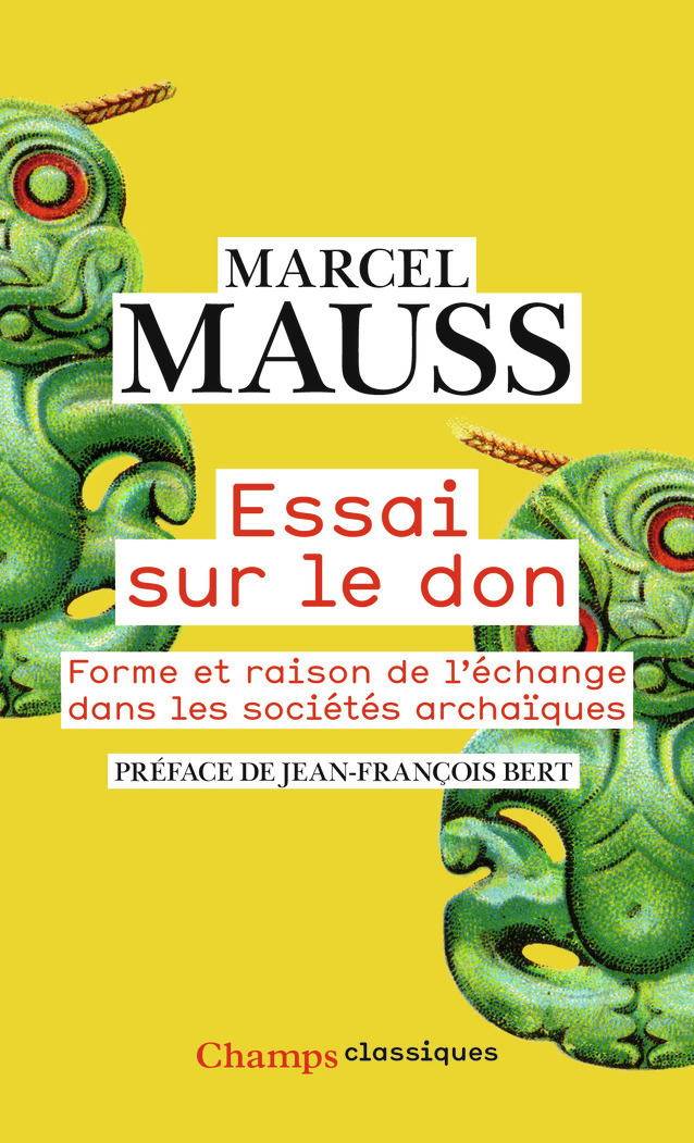 Essai sur le don - Marcel MAUSS, Jean-François Bert - FLAMMARION