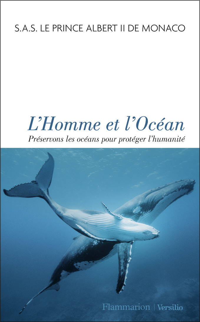 L'Homme et l'Océan -  Sas Le Prince Albert II De Monaco - FLAMMARION