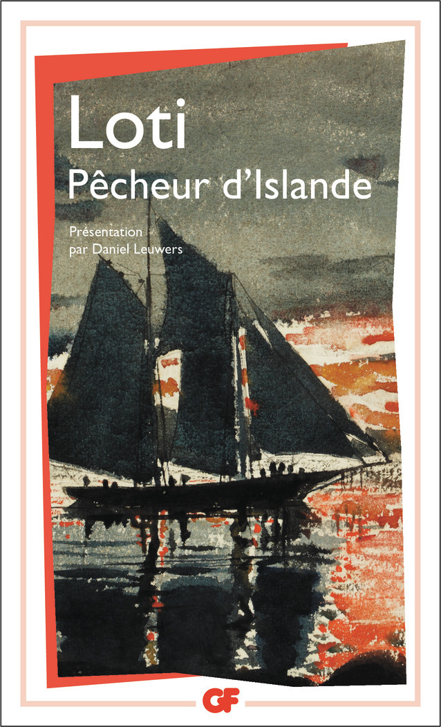 Pêcheur d'Islande - Pierre Loti, Daniel Leuwers - FLAMMARION