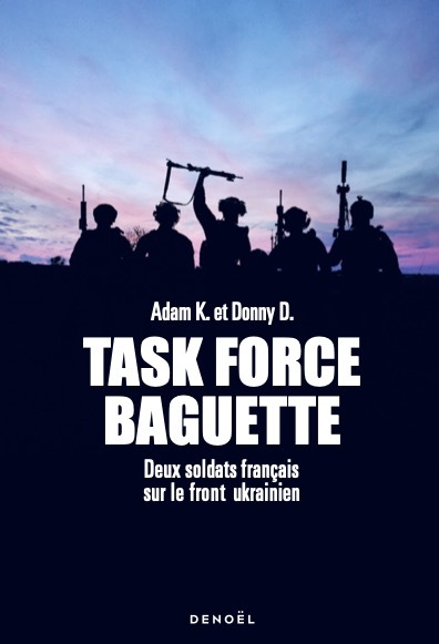 Task Force Baguette -  RAOUL/ADAM F/R, Donny D., Adam K. - DENOEL