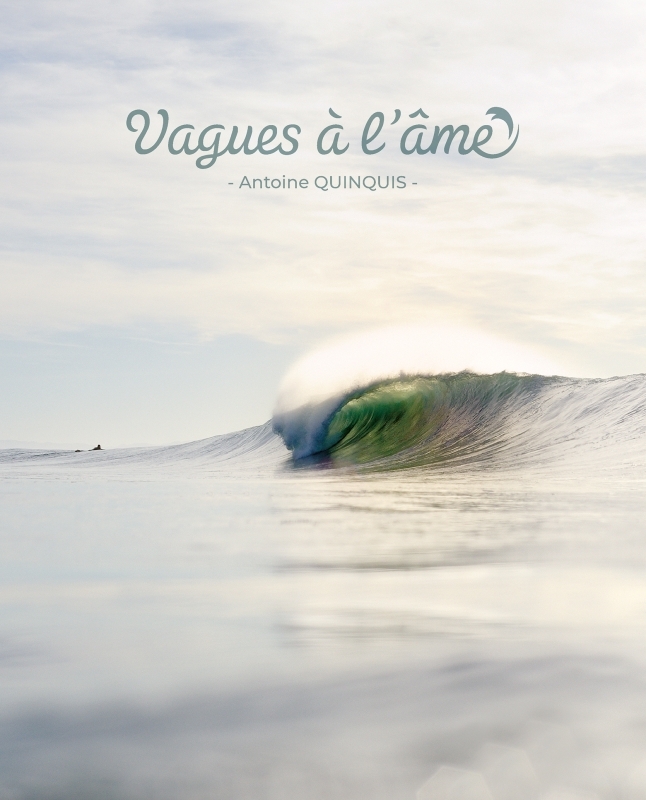 Vagues à l'âme - Antoine Quinquis - LOCUS SOLUS