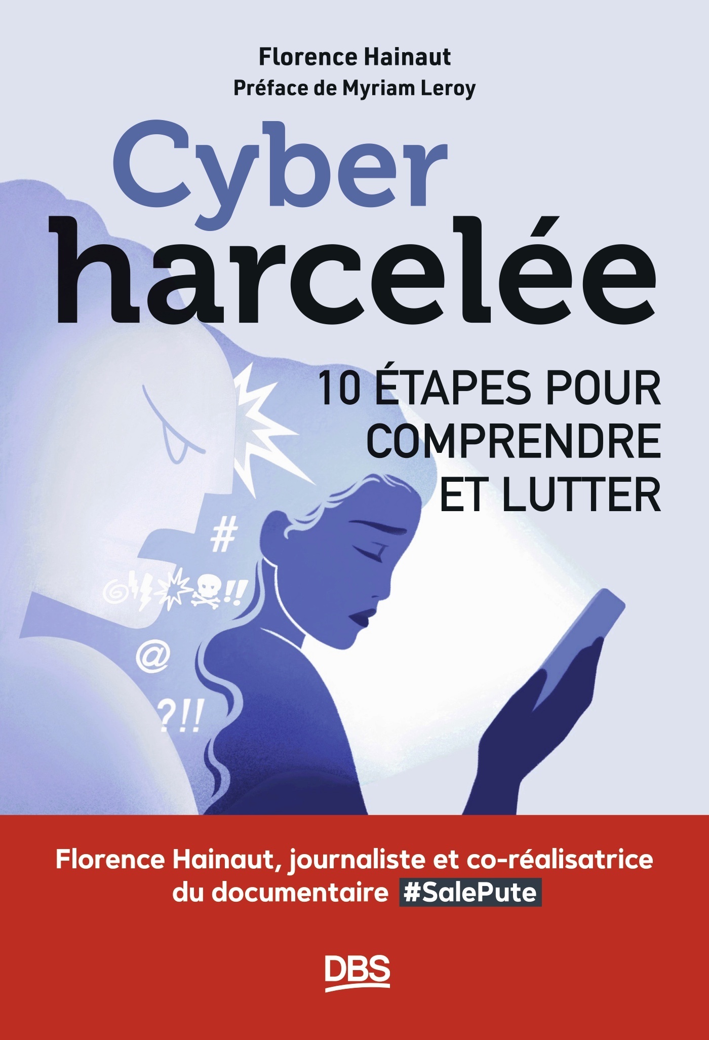 Cyberharcelée - Florence Hainaut, Myriam Leroy - DE BOECK SUP