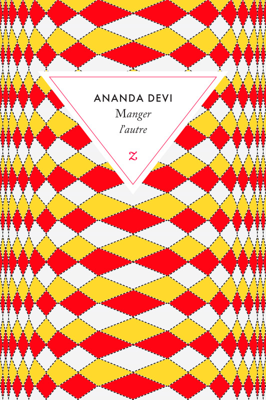 Manger l'autre - Ananda Devi Nirsimloo, Ananda Devi - ZULMA