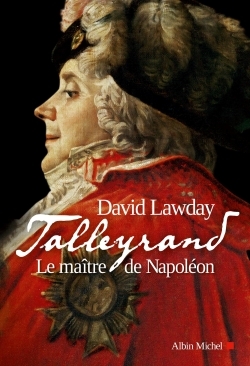 Talleyrand - David Lawday, Valérie Malfoy - ALBIN MICHEL