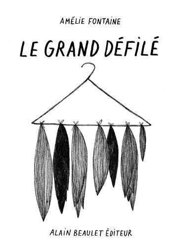 Grand défilé (Le) - Amélie Fontaine - ALAIN BEAULET