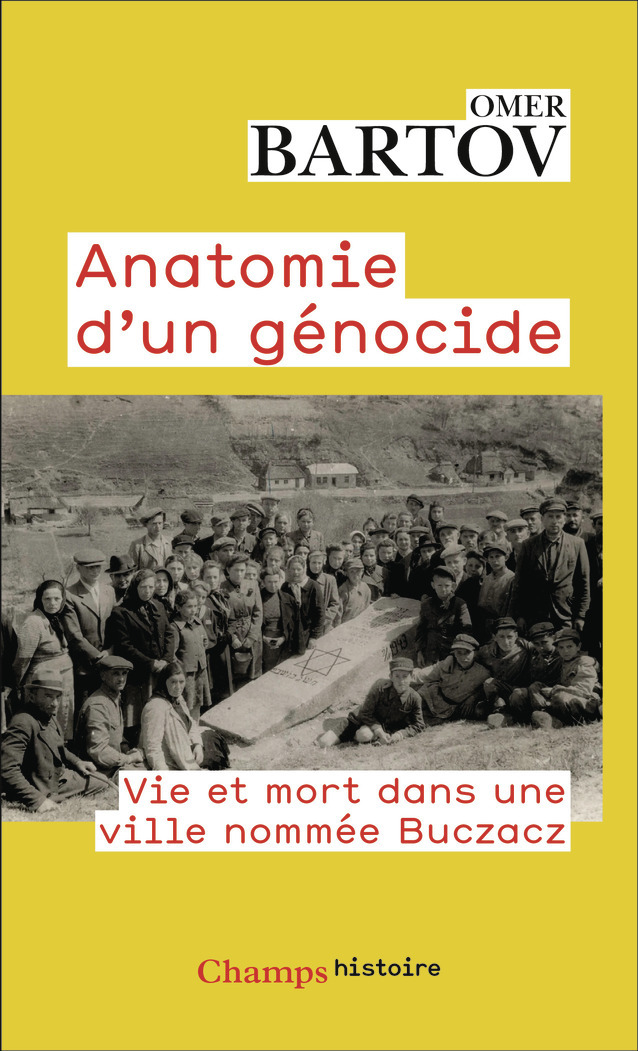 Anatomie d'un génocide - Omer Bartov, Marc-Olivier Bherer - FLAMMARION