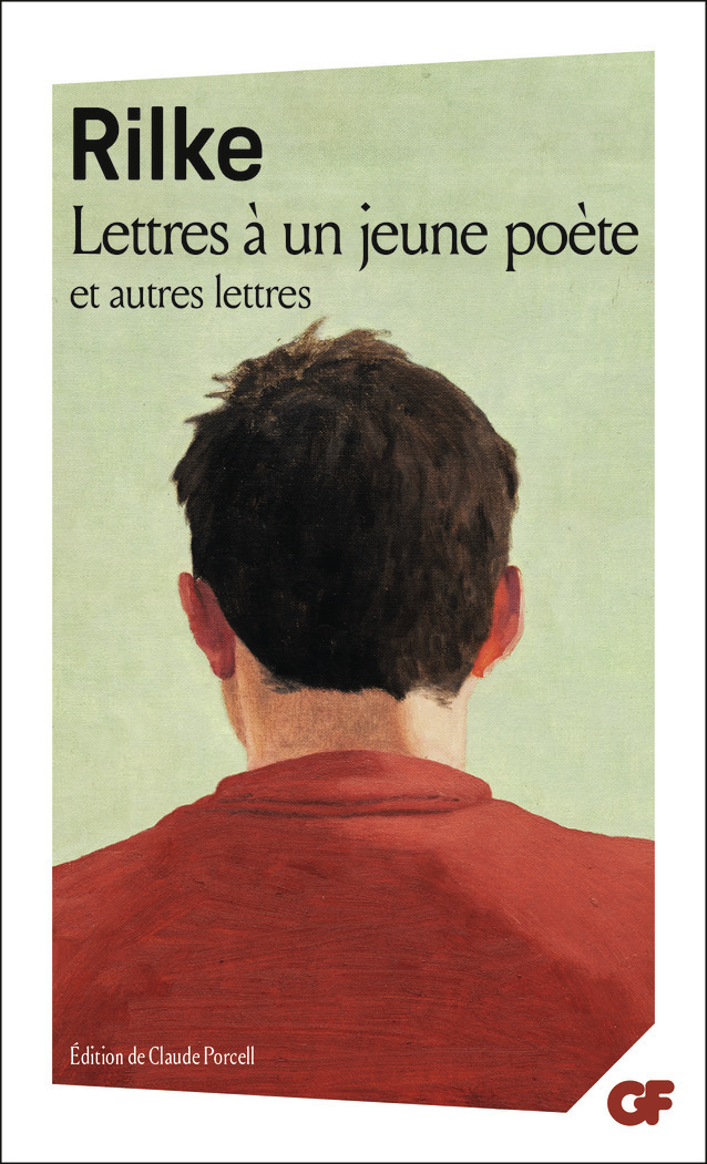 Lettres à un jeune poète et autres lettres - Rainer Maria Rilke, Claude Porcell - FLAMMARION