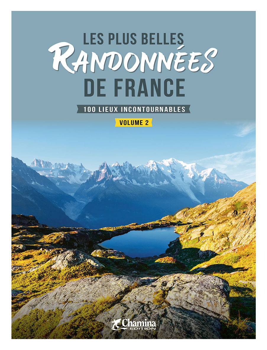 LES PLUS BELLES RANDONNEES DE FRANCE - VOLUME 2 - XXX - CHAMINA