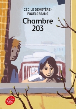 Chambre 203 - Cécile Demeyère-Fogelgesang, Pierre Bailly - POCHE JEUNESSE