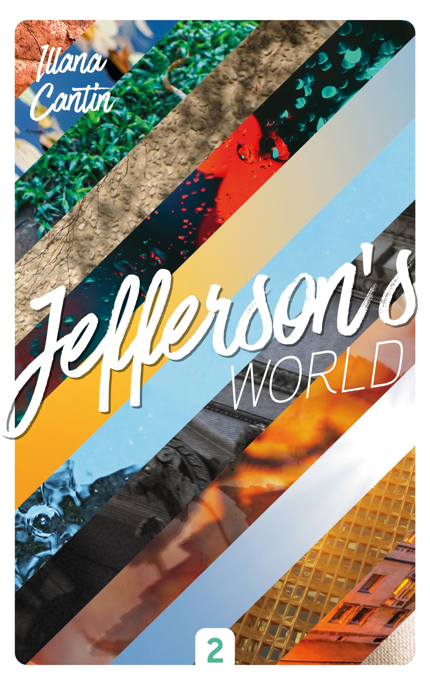 Jefferson's World - Semestre 2 - Illana Cantin - HACHETTE ROMANS