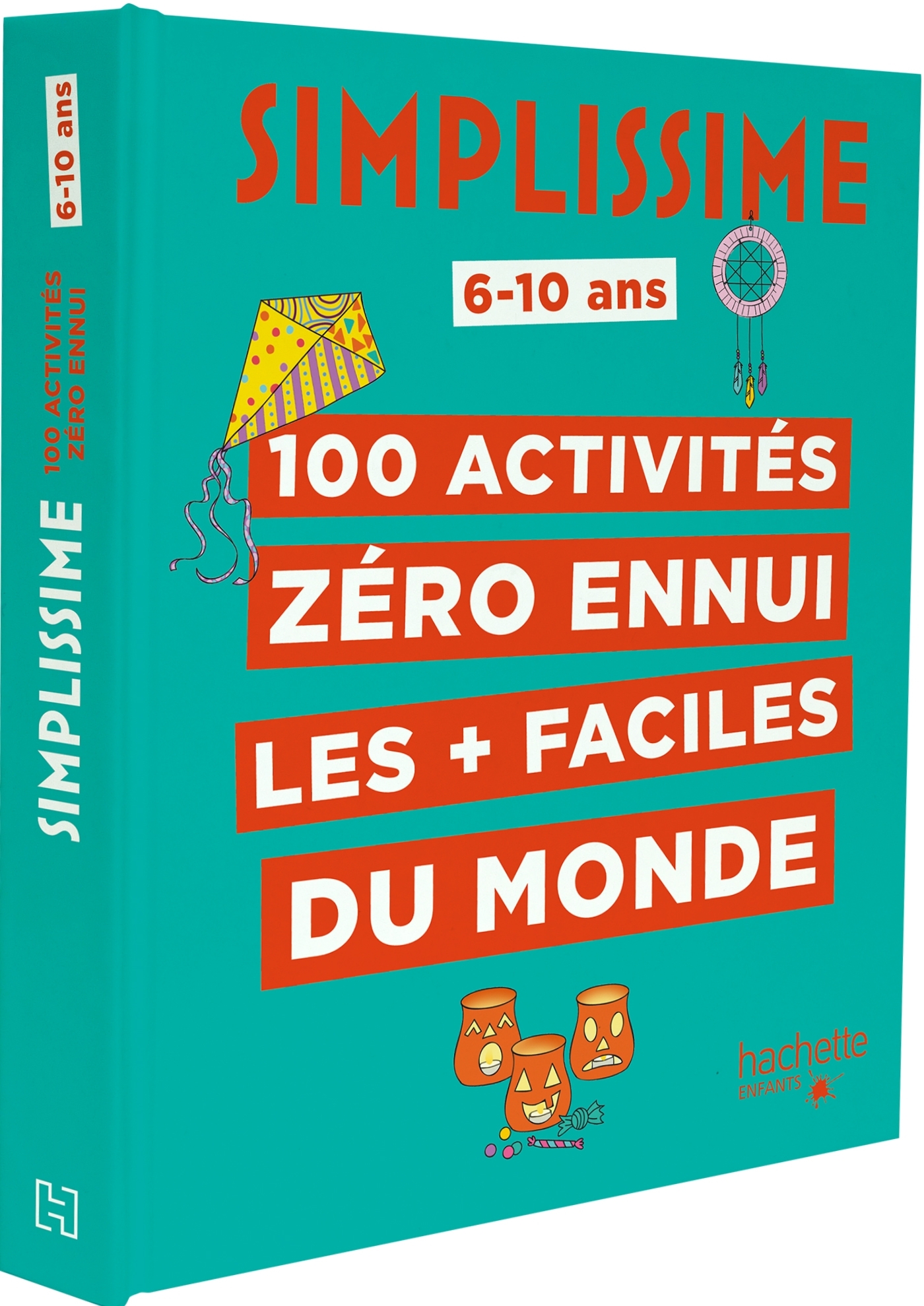 Simplissime - 100 activités zéro ennui - Joséphine Lacasse, Solenne et Thomas Solenne et Thomas,  Solenne et Thomas - HACHETTE ENFANT