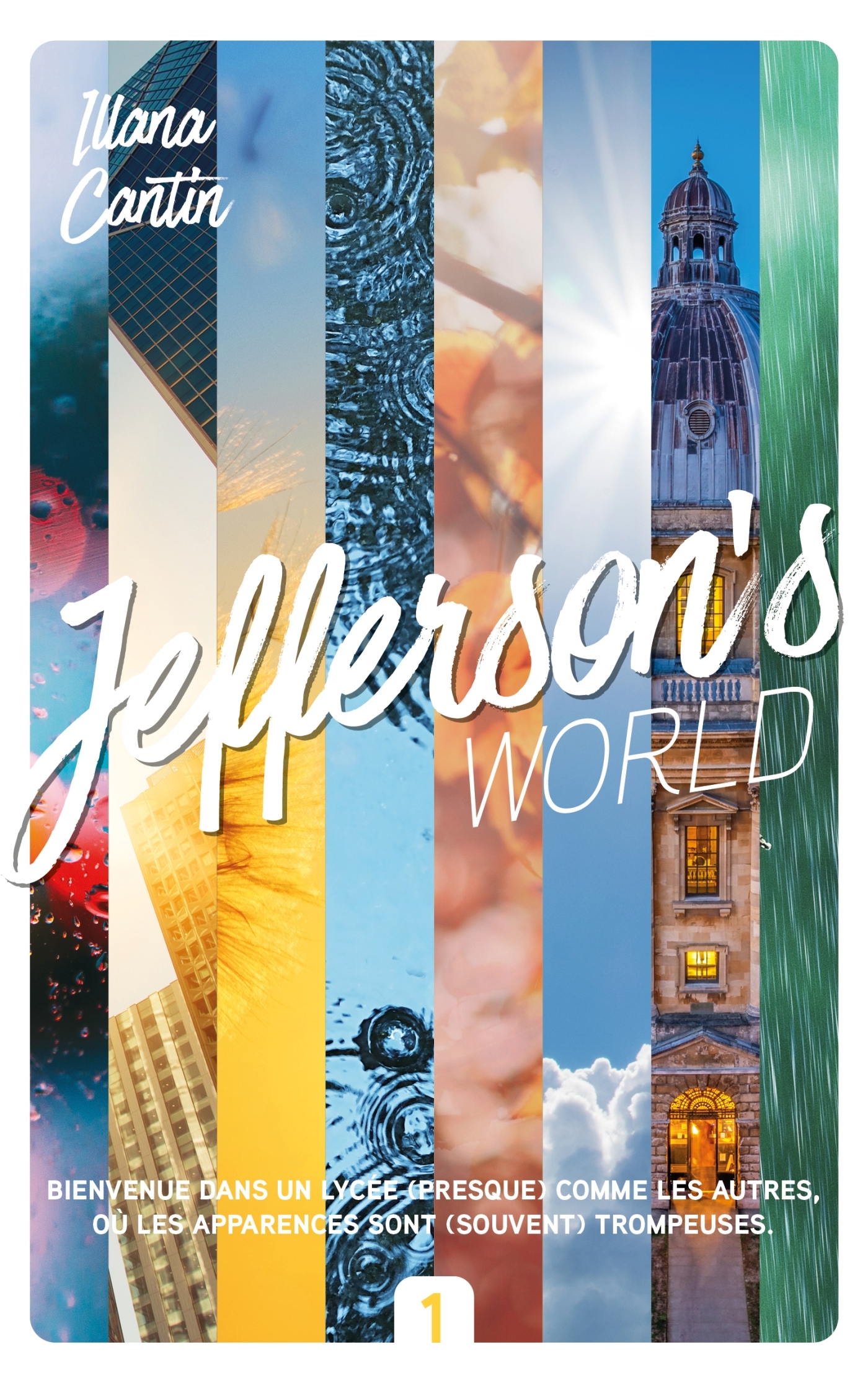 Jefferson's World - Semestre 1 - Illana Cantin - HACHETTE ROMANS