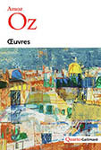 OEUVRES - OZ AMOS - GALLIMARD