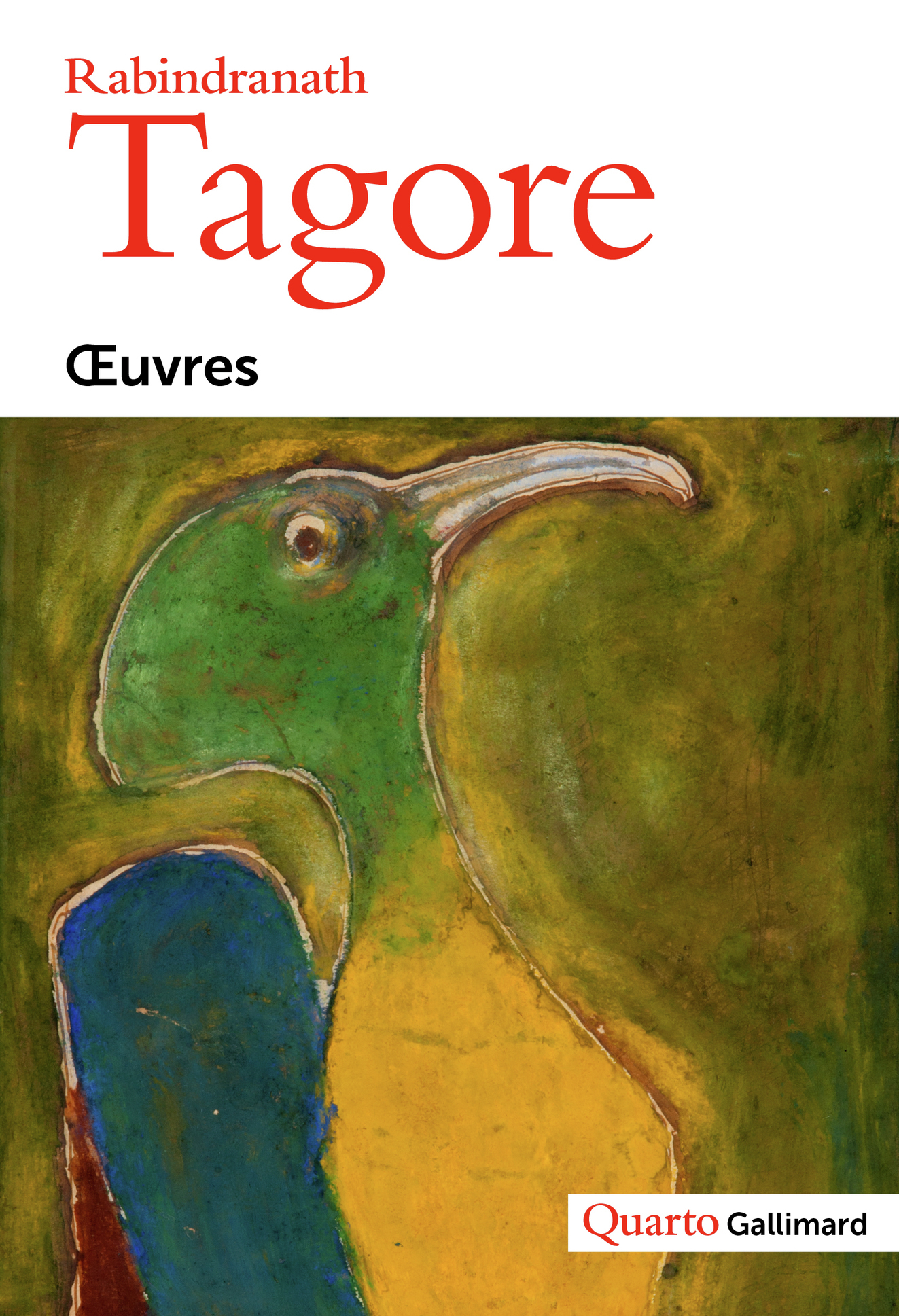 Œuvres - Rabindranath Tagore, Saraju Gita Banerjee, Fabien Chartier,  un collectif de traducteurs - GALLIMARD