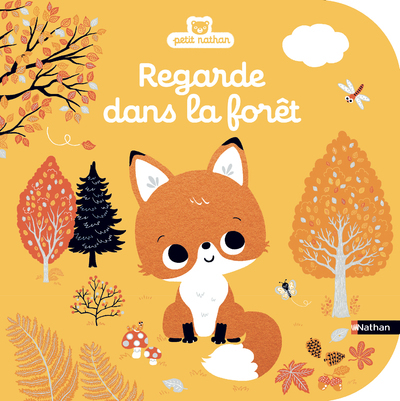 Regarde dans la forêt - Emiri Hayashi - NATHAN Regarde dans la forêt - Emiri Hayashi - NATHAN