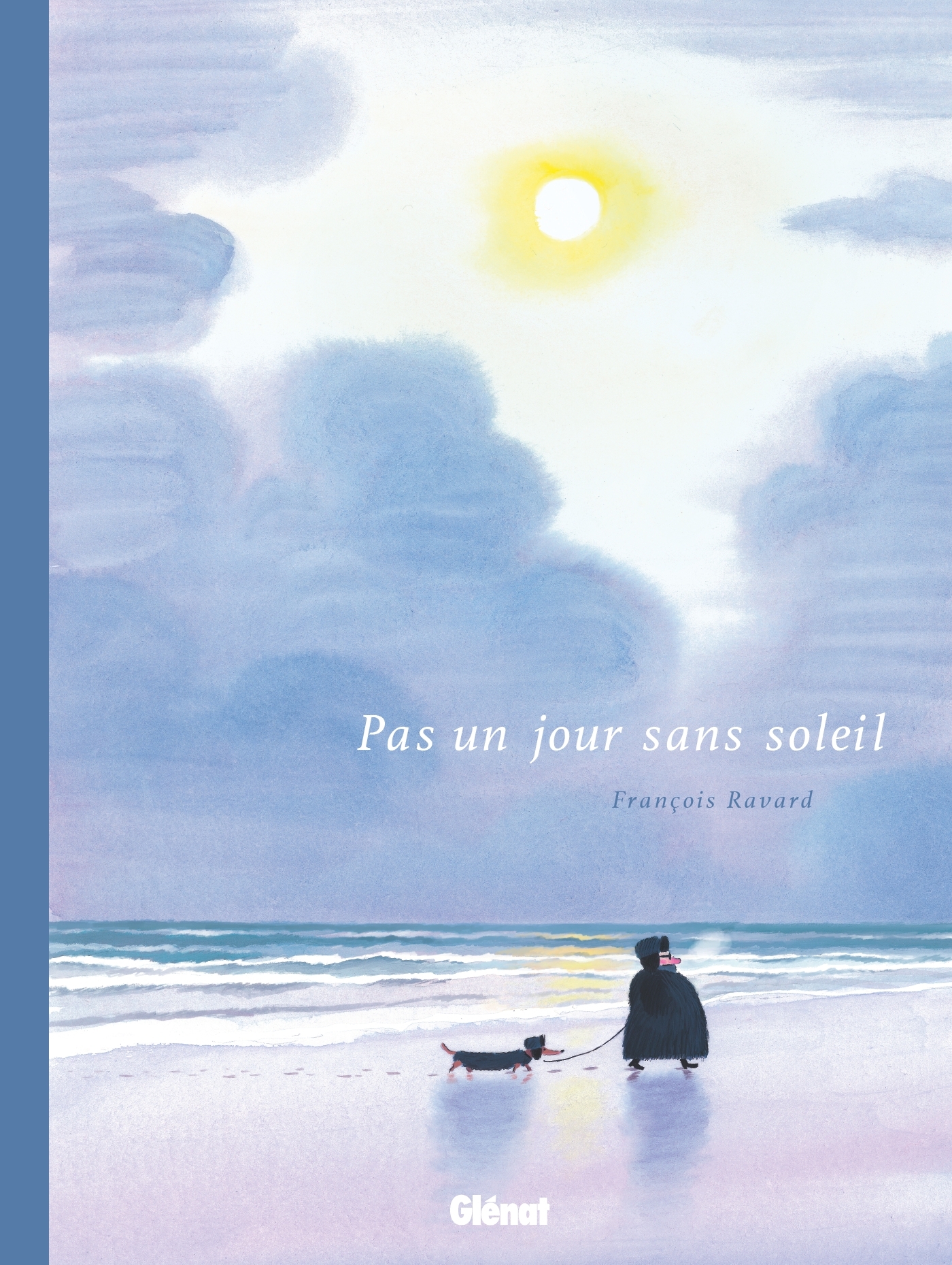 Pas un jour sans soleil - François Ravard - GLENAT