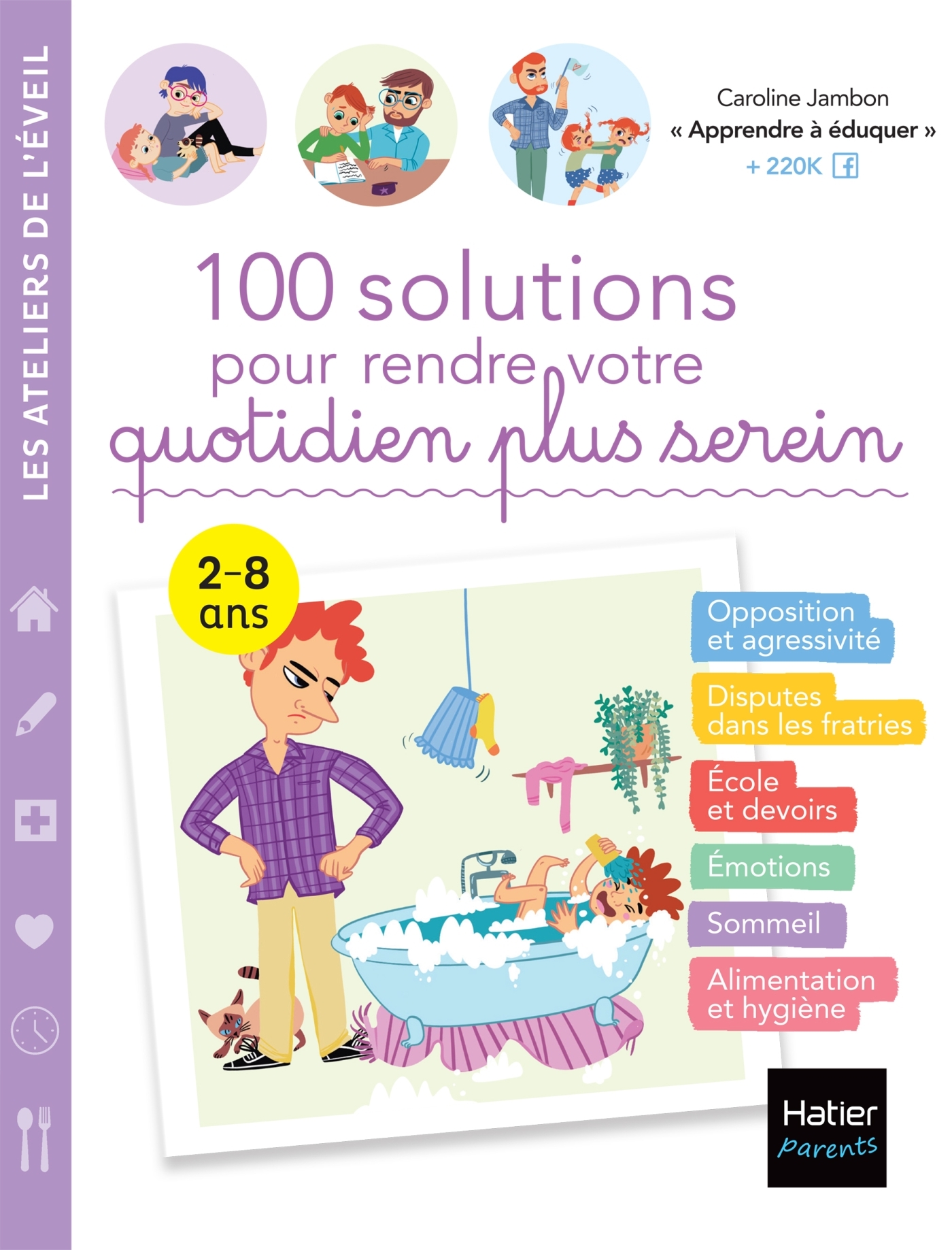 100 solutions pour rendre votre quotidien plus serein - Caroline Jambon, Adejie Adejie,  Adejie - HATIER PARENTS