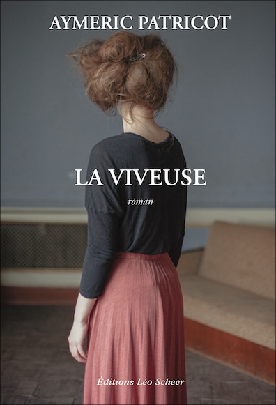 La viveuse - Aymeric Patricot - LEO SCHEER