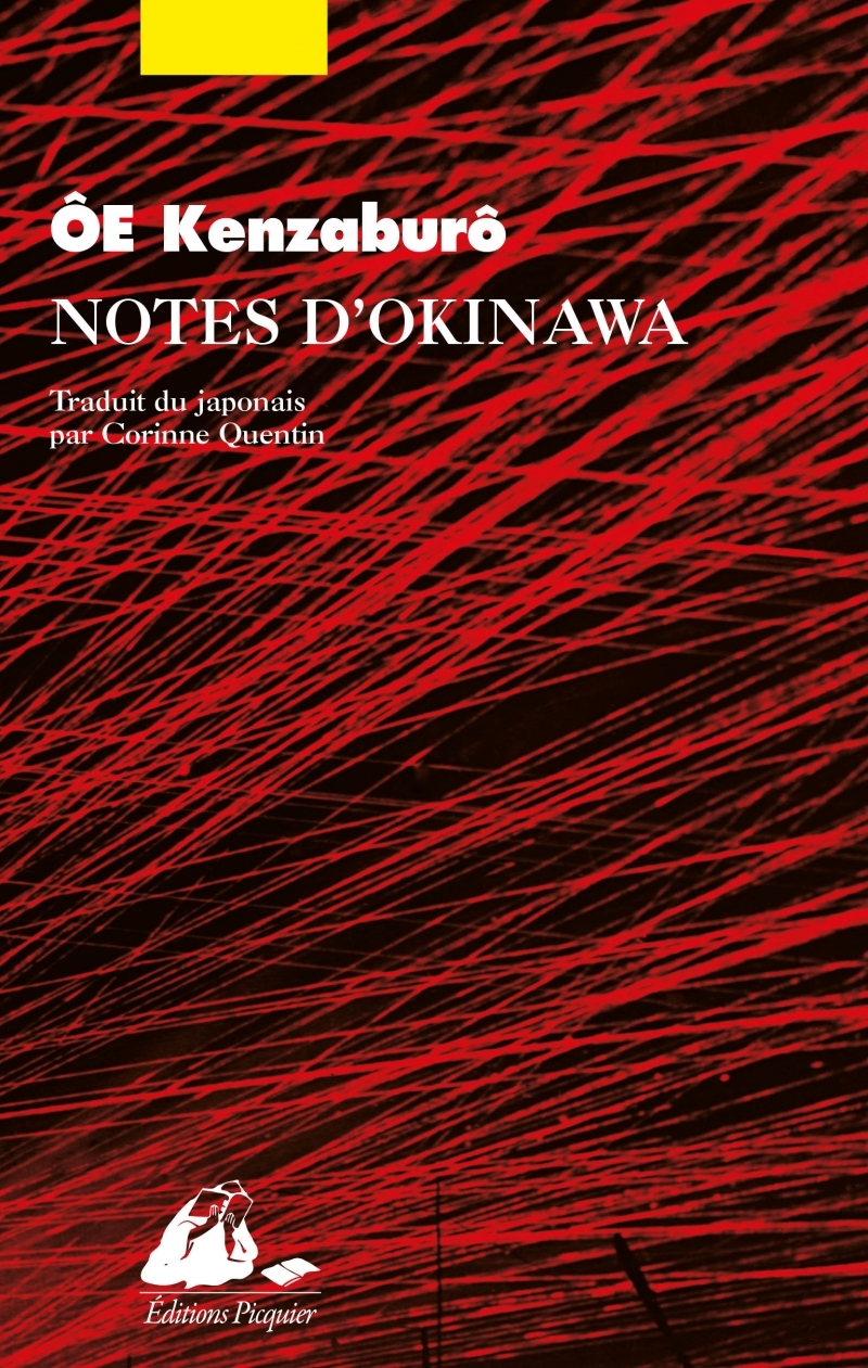 Notes d'Okinawa - Kenzaburo Ôé, Corinne Quentin - PICQUIER