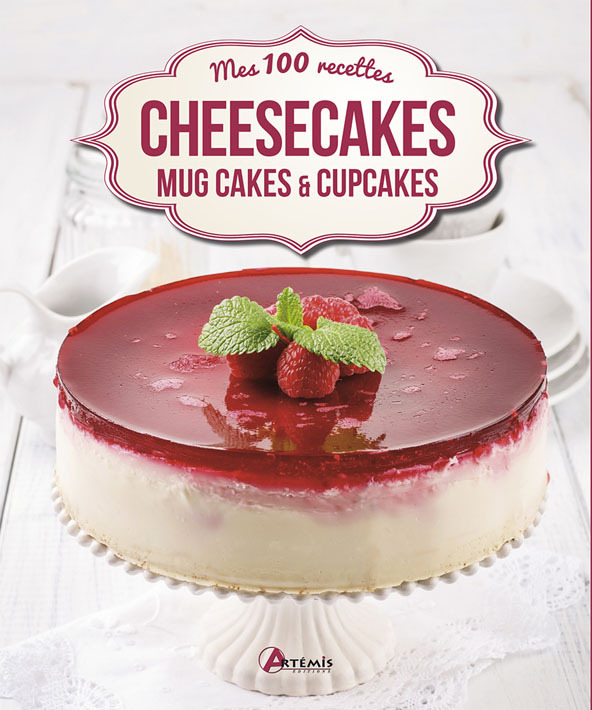 Cheesecakes, mug cakes et cupcakes -  Collectif - ARTEMIS