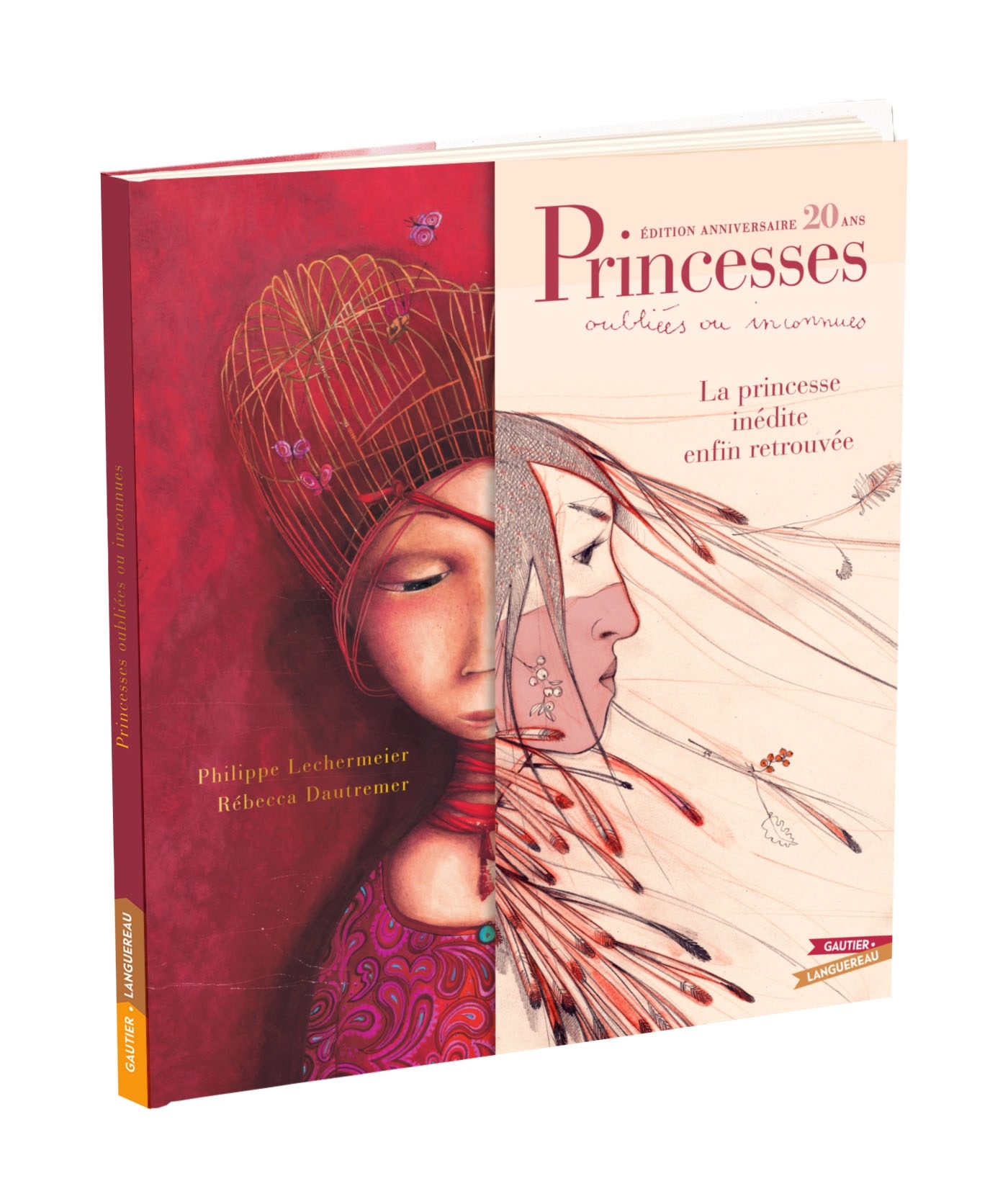 Princesses oubliées ou inconnues - Édition anniversaire - Philippe Lechermeier, Rébecca Dautremer - GAUTIER LANGU.