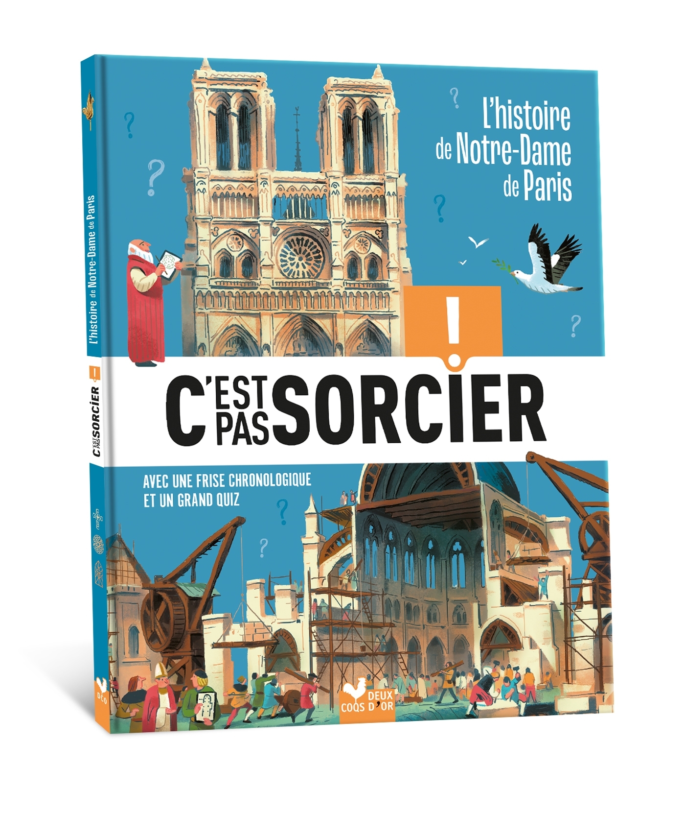 C'est pas sorcier - L'histoire de Notre-Dame de Paris -  , Raphaël Gauthey - DEUX COQS D OR