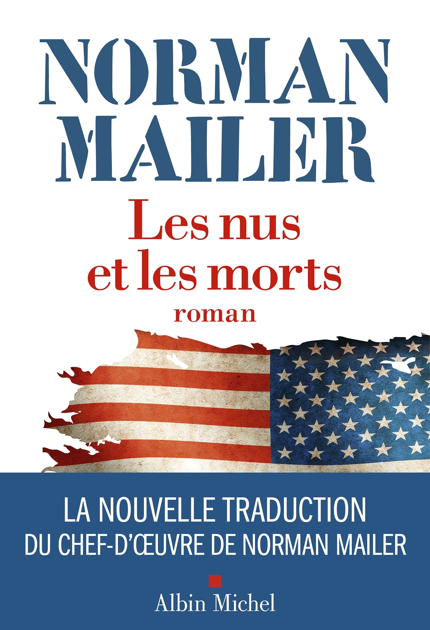 Les Nus et les morts (Edition 2024) - Norman Mailer, Clément Baude - ALBIN MICHEL