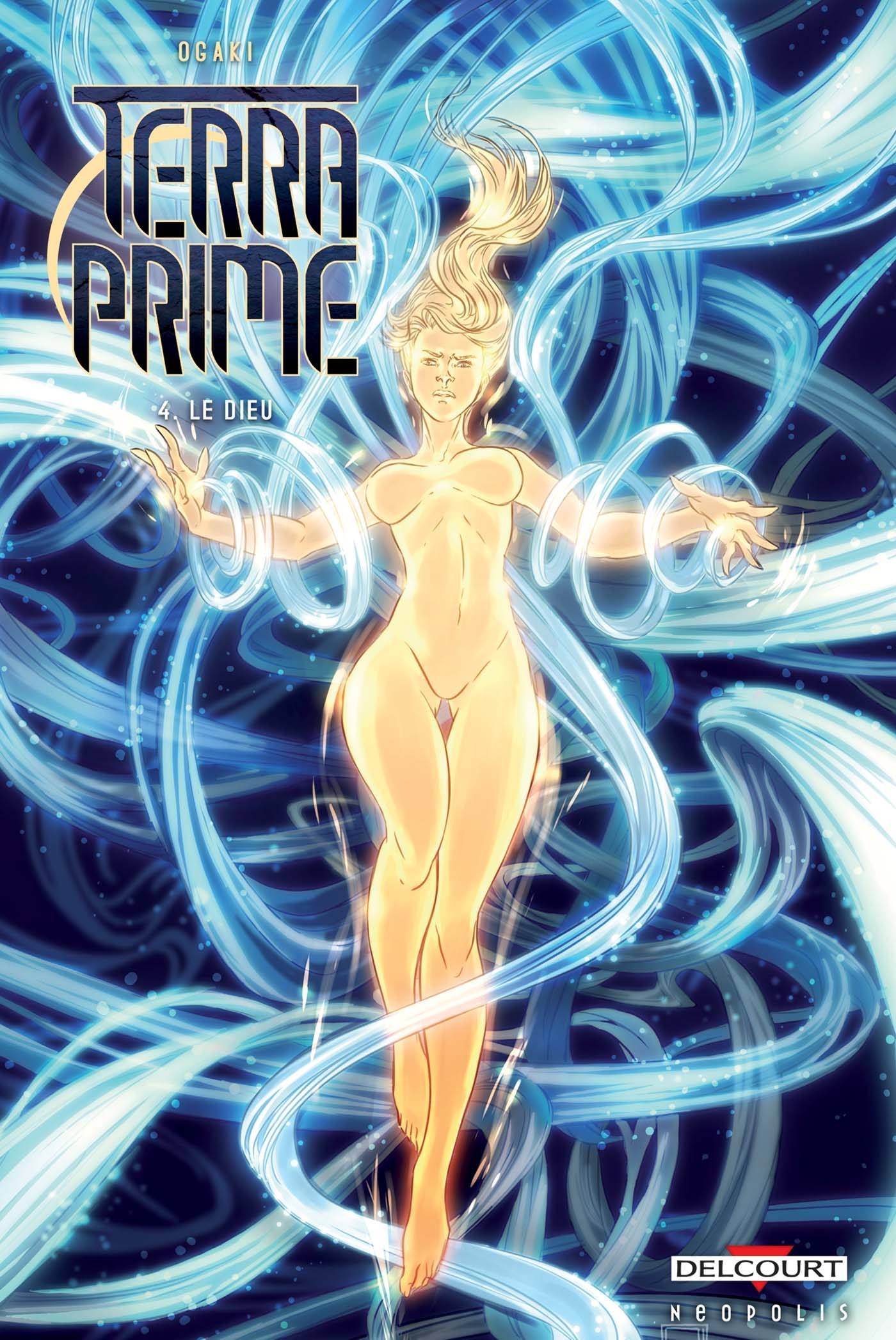 Terra Prime T04 - Philippe Ogaki, Jin Ruukyu, Stéphanie Ropers - DELCOURT