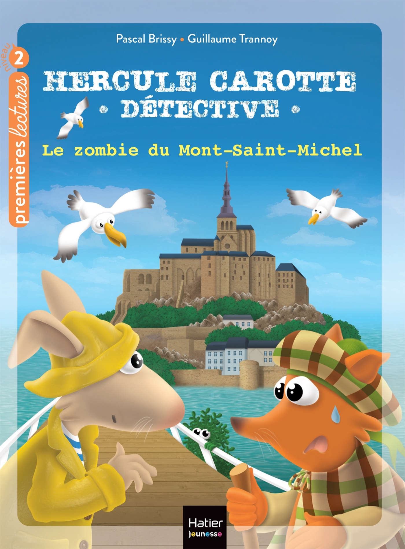 Hercule Carotte - Le zombie du Mont Saint-Michel CP/CE1 6/7 ans - Pascal Brissy, GUILLAUME TRANNOY - HATIER JEUNESSE