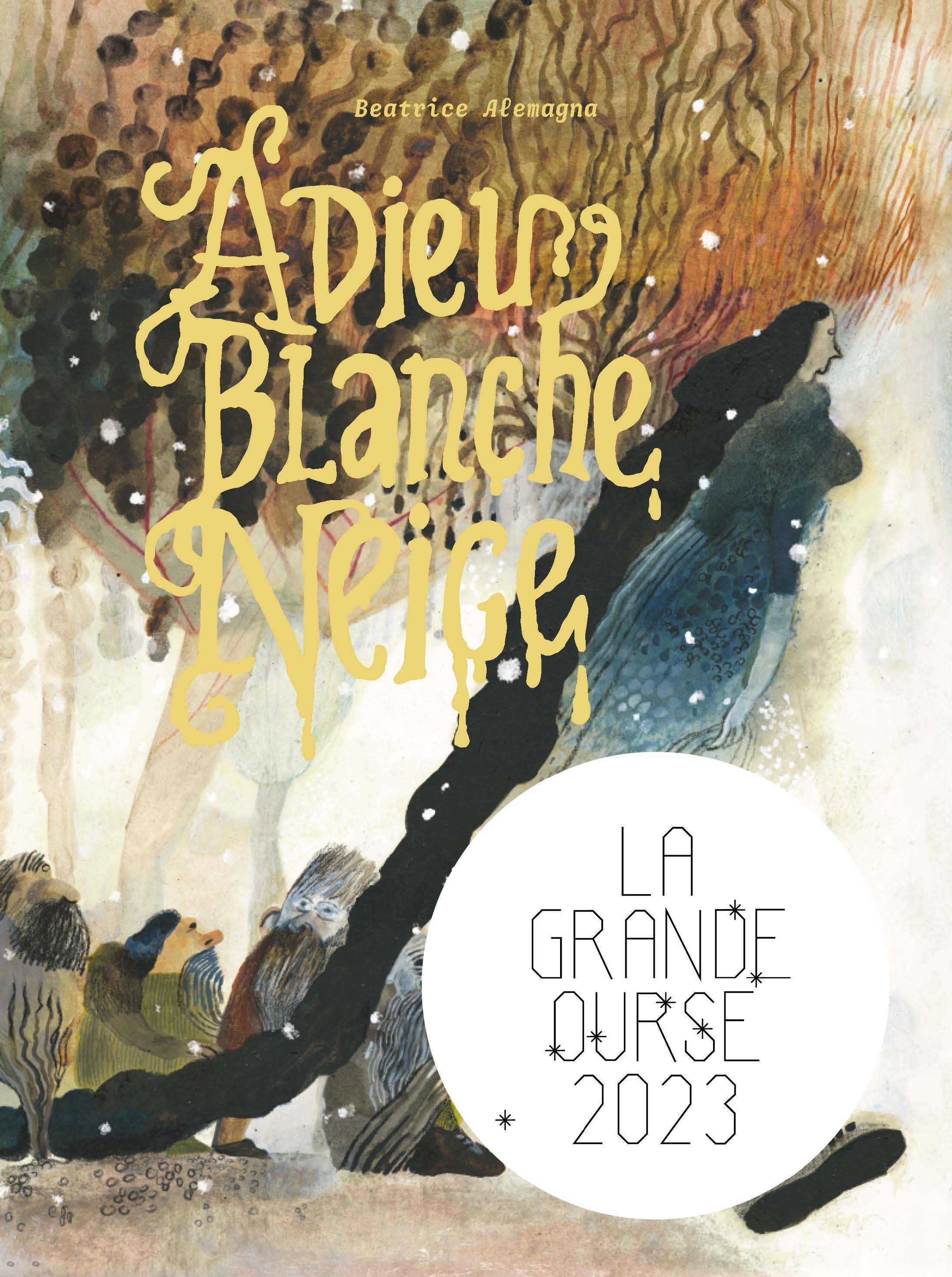 Adieu Blanche Neige - Béatrice Alemagna - LA PARTIE