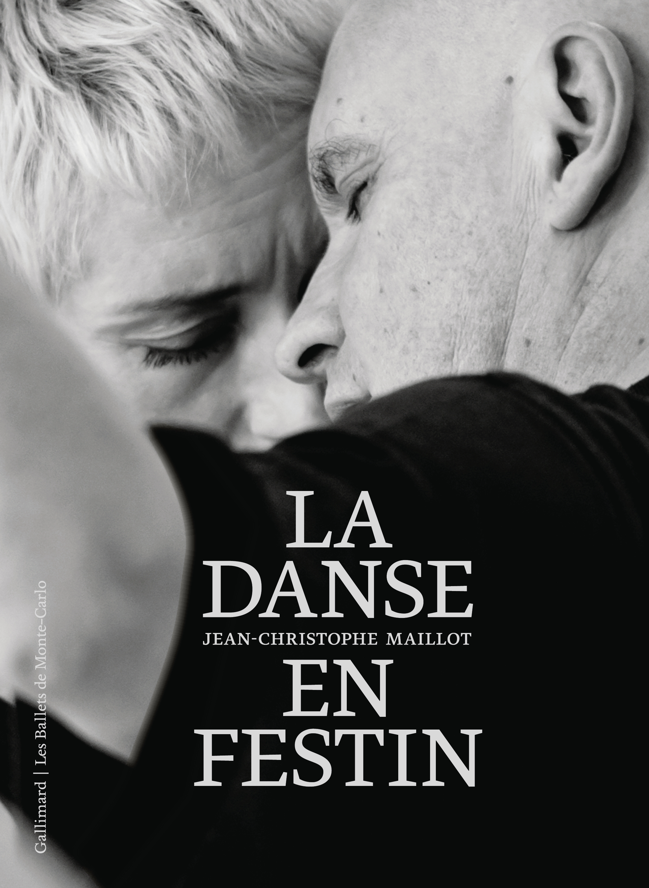 Jean-Christophe Maillot, la danse en festin - Jean-Marie Laclavetine, Geoffroy Staquet,  Collectifs - GALLIMARD