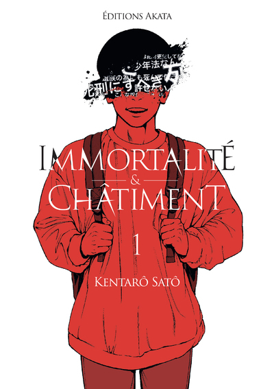 Immortalité et Châtiment - Tome 1 - Anonyme Anonyme, Kentaro Sato, Olivier Malosse - AKATA