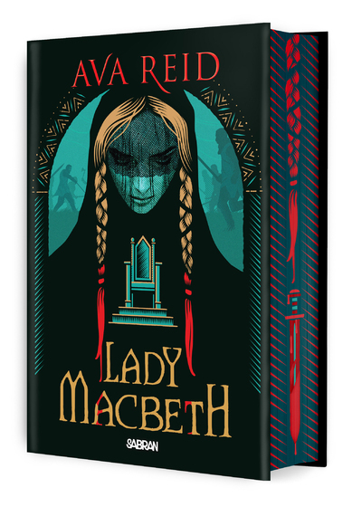 Lady Macbeth (relié collector) - Ava Reid, Pierre-Paul Durastanti - SABRAN