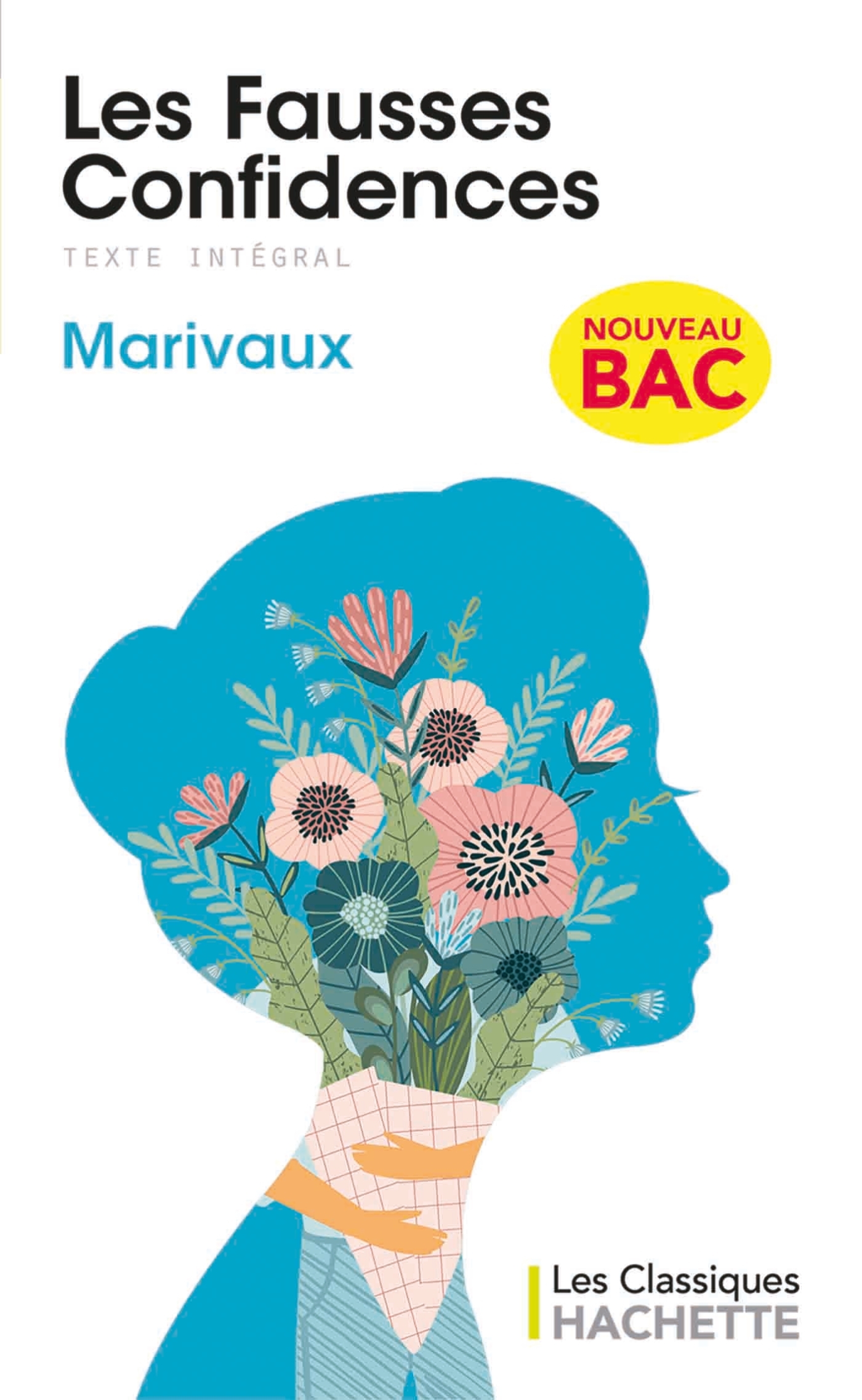 Classique Hachette - Les Fausses confidences, Marivaux BAC 2023 - XXX - HACHETTE EDUC