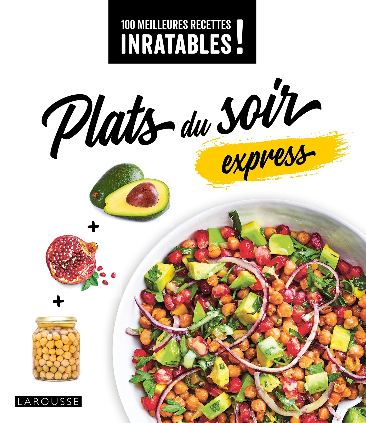 PLATS DU SOIR EXPRESS - PLOTON/ANDRE - LAROUSSE PLATS DU SOIR EXPRESS - PLOTON/ANDRE - LAROUSSE