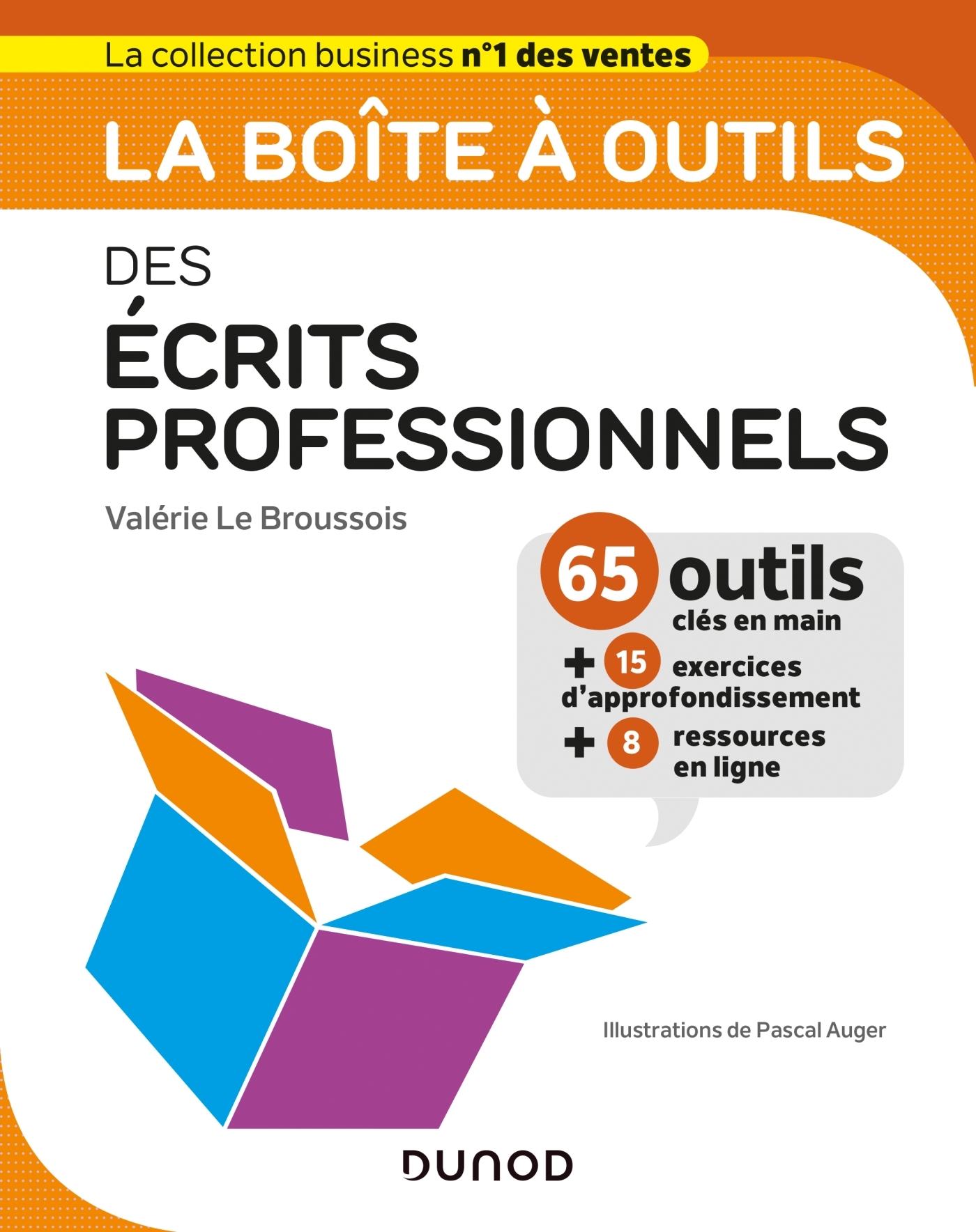 La boîte à outils des écrits professionnels - Valérie Le Broussois - DUNOD